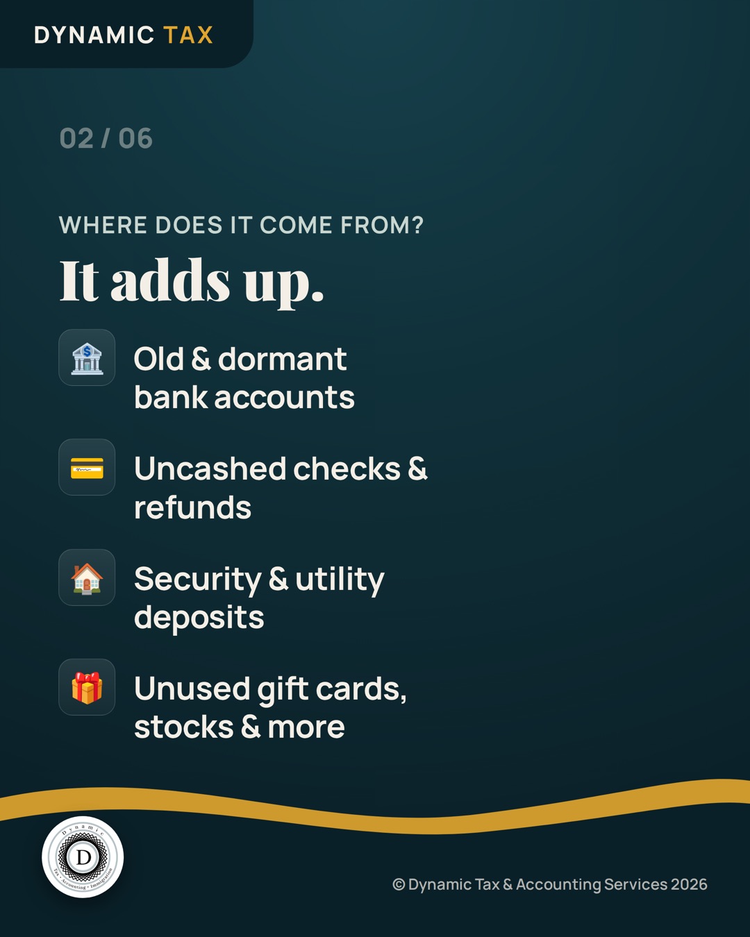 Where unclaimed funds come from: old bank accounts, uncashed checks and refunds, security and utility deposits, unused gift cards and stocks