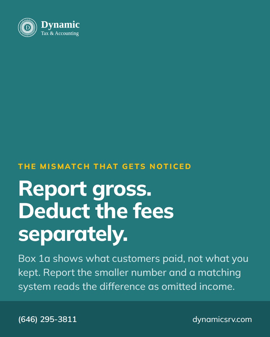 Report gross receipts and deduct platform fees separately to avoid an IRS matching mismatch.